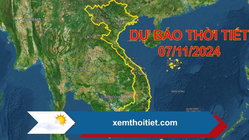 Thời tiết 07/11/2024