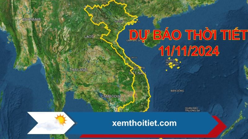 Thời tiết 11/11/2024